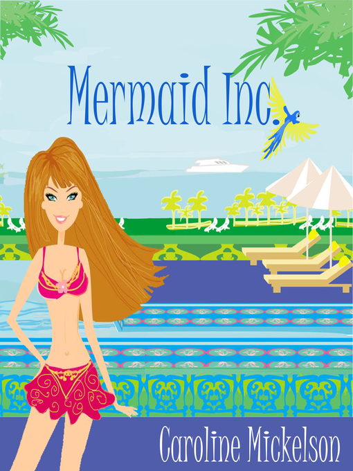 Title details for Mermaid Inc. by Caroline Mickelson - Wait list